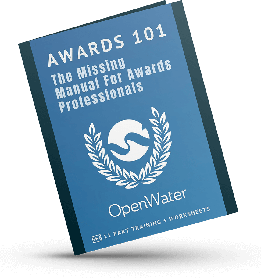 Awards 101: The Missing Manual for Awards Professionals